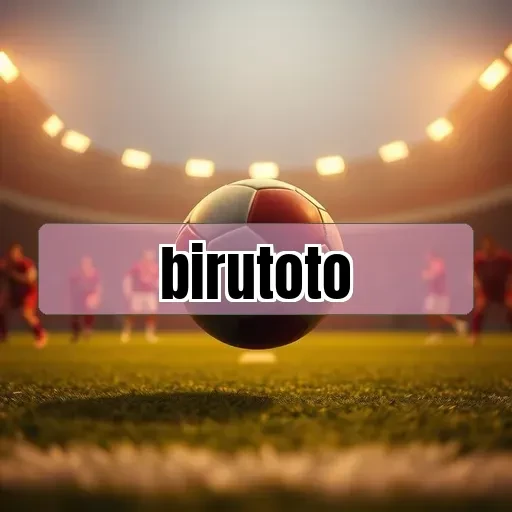 birutoto: Strategi dan Keuntungan dari Acara Khusus Menarik
